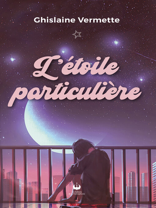 Title details for L'étoile particulière by Ghislaine Vermette - Wait list